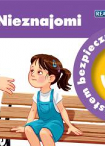 Jestem bezpieczny. Nieznajomi