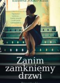Zanim zamkniemy drzwi