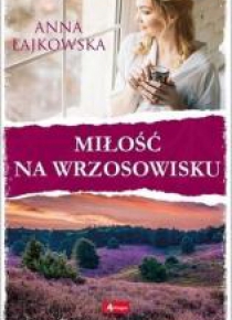 Miłość na wrzosowisku
