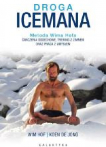 Droga Icemana. Metoda Wima Hofa