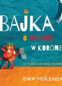 Bajka o wirusie w koronie