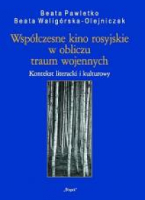 Współczesne kino rosyjskie w obliczu traum...