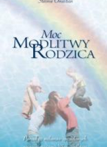 Moc modlitwy rodzica