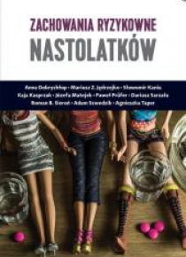 Zachowania ryzykowne nastolatków