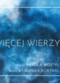 Więcej Wierzyć CD