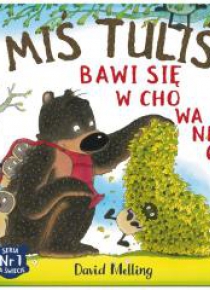 Miś Tuliś bawi się w chowanego