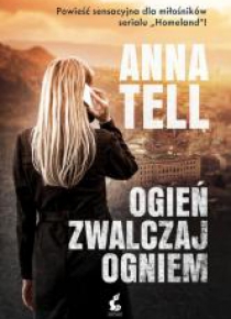 Ogień zwalczaj ogniem