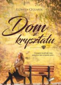 Dom z kryształu