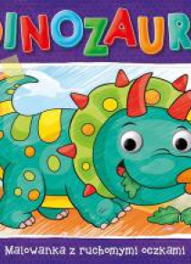 Dinozaury. Malowanka z ruchomymi oczkami