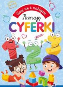 Uczę się i naklejam. Poznaję cyferki