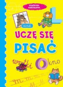 Uczę się pisać. Książeczka sześciolatka