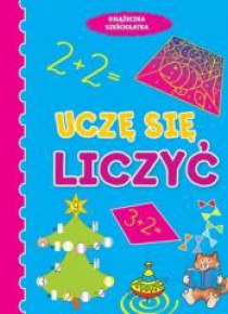 Uczę się liczyć. Książeczka sześciolatka