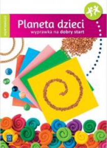 Planeta dzieci. Czterolatek Wyprawka na start WSiP