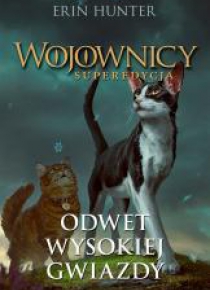 Wojownicy. Superedycja. Odwet Wysokiej Gwiazdy