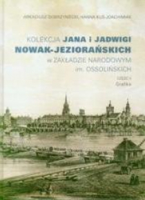 Kolekcja Jana i Jadwigi Nowak-Jeziorańskich...cz.2