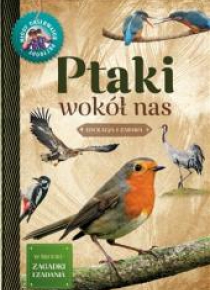 Młody Obserwator Przyrody. Ptaki wokół nas