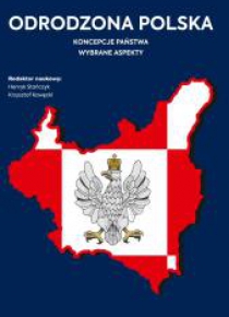 Odrodzona Polska. Koncepcje państwa