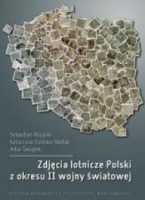 Zdjęcia lotnicze Polski z okresu II wojny świat..