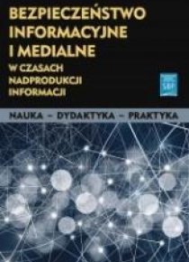 Bezpieczeństwo inf. i medialne w czasach...