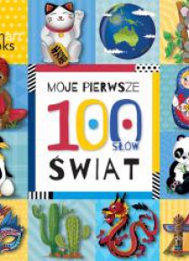 Moje Pierwsze 100 Słów. Świat