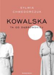 Kowalska. Ta od Dąbrowskiej