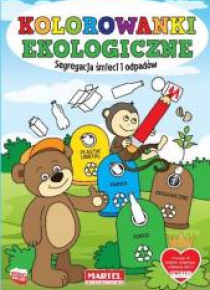 Kolorowanki ekologiczne. Segregacja śmieci