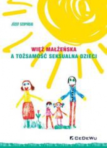 Więź małżeńska a tożsamość seksualna dzieci