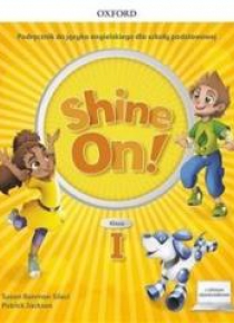 Shine On!1 Podręcznik z cyfrowym odzwierciedleniem