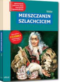 Mieszczanin Szlachcicem z oprac. GREG