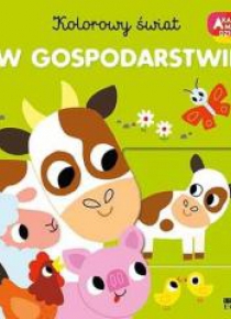 Akademia mądrego dziecka. W gospodarstwie