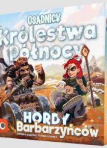 Osadnicy Królestwa Północy: Hordy Barbarzyńców