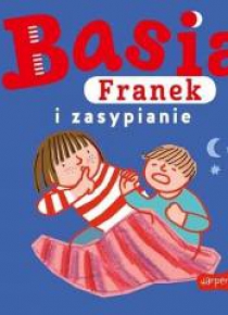 Basia, Franek i zasypianie
