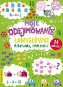 Moje odejmowanie. Łamigłówki, działania, ćwiczenia