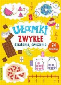 Ułamki zwykłe. Działania, ćwiczenia
