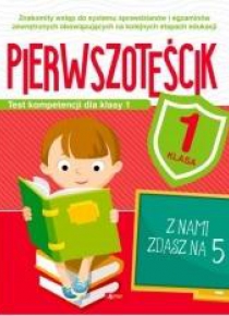 Test kompetencji dla klasy 1. Pierwszoteścik