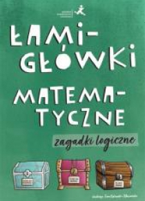 Łamigłówki matematyczne. Zagadki logiczne