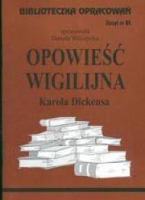Biblioteczka opracowań nr 085 Opowieść Wigilijna