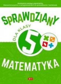 Sprawdziany dla klasy 5. Matematyka
