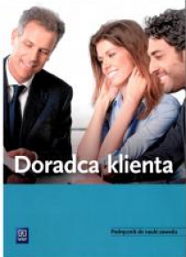 Doradca klienta. Podręcznik do nauki zawodu WSIP
