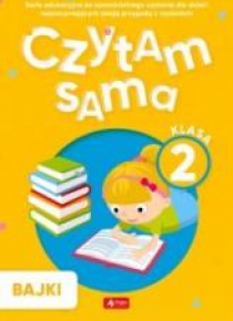 Czytam sama. Klasa 2 Bajki