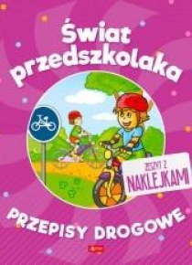 Świat przedszkolaka. Przepisy drogowe
