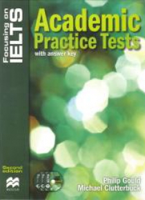 Focusing on IELTS Academic Practice with key + CD