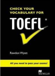 Check Your Vocabulary for TOEFL