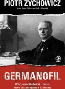 Germanofil. Władysław Studnicki