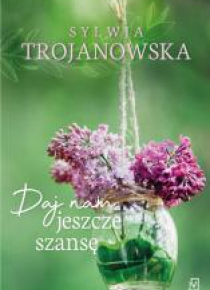 Daj nam jeszcze szansę