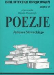 Biblioteczka opracowań nr 047 Poezje  Słowacki J.
