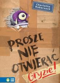 Proszę nie otwierać. Gryzie!
