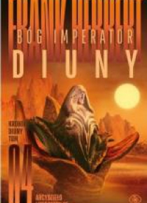 Kroniki Diuny. Tom 4 Bóg Imperator Diuny