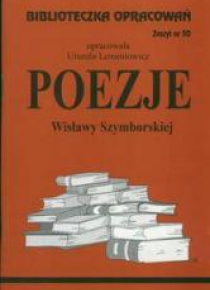 Biblioteczka opracowań nr 050 Poezje Szymborskiej