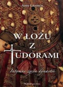 W łożu z Tudorami. Intymne życie dynastii